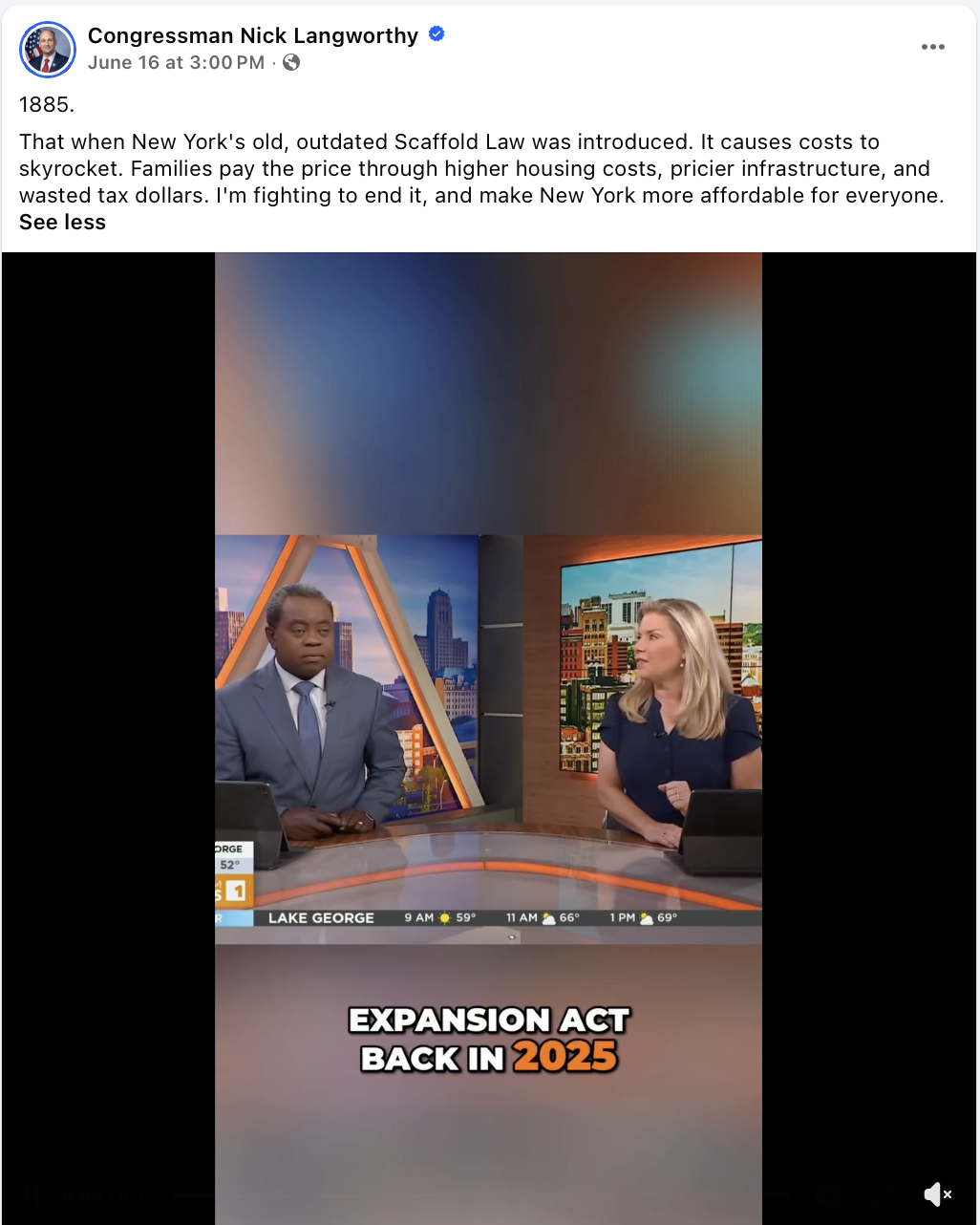 Congressman Nick Langworthy Facebook post dated June 16, 2026, beginning '1885. That when New York's old, outdated Scaffold Law was introduced,' over a Spectrum News television segment captioned 'Expansion Act back in 2025'